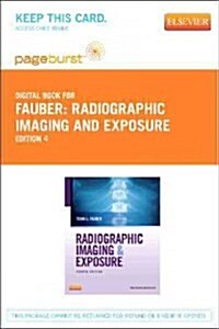 Radiographic Imaging and Exposure (Paperback, Pass Code, 4th)