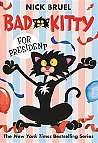 Bad Kitty for President (Paperback)
