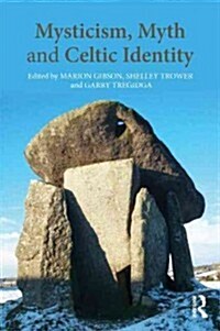 Mysticism, Myth and Celtic Identity (Paperback)