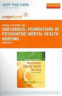 Foundations of Psychiatric Mental Health Nursing Passcode (Pass Code, 6th)