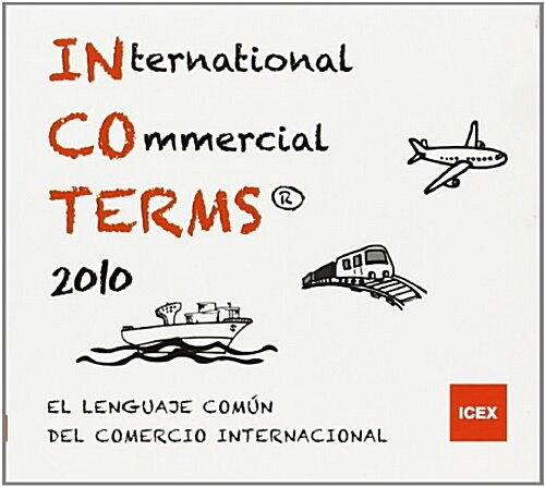 El lenguaje comun del comercio internacional / The common language of international trade (DVD-ROM)