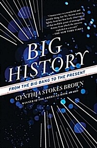 Big History : From the Big Bang to the Present (Paperback, Revised Edition)