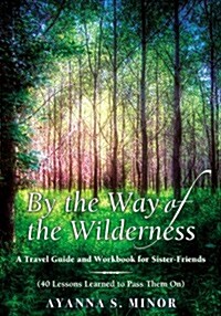 By the Way of the Wilderness (Paperback)