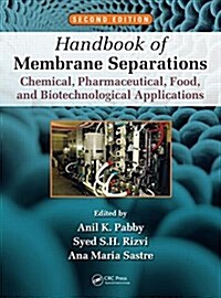 Handbook of Membrane Separations: Chemical, Pharmaceutical, Food, and Biotechnological Applications, Second Edition (Hardcover, 2)