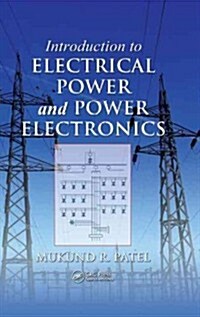 Introduction to Electrical Power and Power Electronics (Hardcover, New)