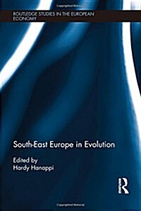 South-East Europe in Evolution (Hardcover)