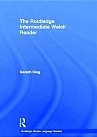 The Routledge Intermediate Welsh Reader (Hardcover, New)