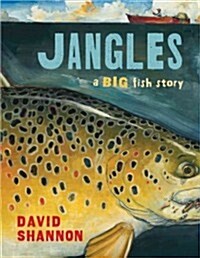 Jangles: A Big Fish Story (Hardcover)