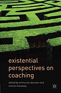 Existential Perspectives on Coaching (Paperback)