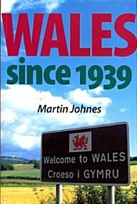 Wales Since 1939 (Paperback)