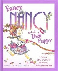 Fancy Nancy and the Posh Puppy (Hardcover)