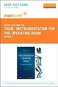 Instrumentation for the Operating Room - Elsevier eBook on Vitalsource (Retail Access Card): A Photographic Manual (Hardcover, 8)