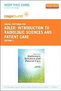 Introduction to Radiologic Sciences and Patient Care (Paperback, Pass Code, 5th)