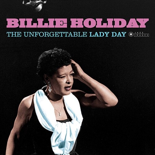 [수입] Billie Holiday - The Unforgettable Lady Day [180g 오디오파일 LP][한정반]