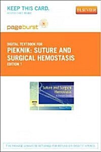 Suture and Surgical Hemostasis Pageburst Access Code (Pass Code, 1st)