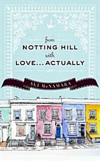 From Notting Hill with Love...Actually (Paperback)