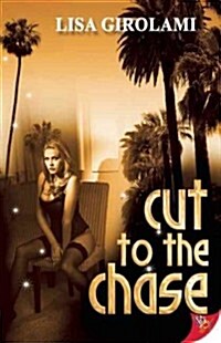 Cut to the Chase (Paperback)