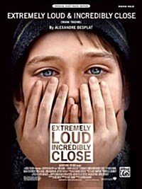 Extremely Loud & Incredibly Close (Main Theme): Piano Solo, Sheet (Paperback)
