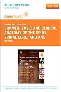 Basic and Clinical Anatomy of the Spine, Spinal Cord, and Ans (Paperback, Pass Code, 2nd)