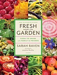 Fresh from the Garden: Food to Share with Family and Friends (Hardcover)