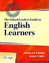 The School Leaders Guide to English Learners (Paperback)