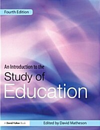 An Introduction to the Study of Education (Paperback, 4 ed)
