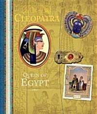 Cleopatra: Queen of Egypt (Hardcover)