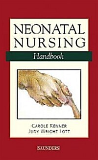Neonatal Nursing Handbook - Elsevier eBook on Vitalsource (Retail Access Card) (Hardcover)