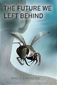 The Future We Left Behind (Hardcover)