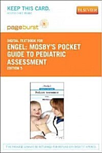 Mosbys Pocket Guide to Pediatric Assessment - Elsevier eBook on Vitalsource (Retail Access Card) (Hardcover, 5)
