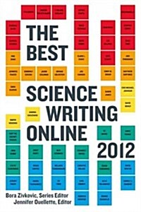 The Best Science Writing Online (Paperback, 2012)
