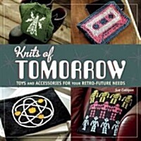 Knits of Tomorrow (Paperback)