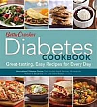 Betty Crocker Diabetes Cookbook: Great-Tasting, Easy Recipes for Every Day (Paperback)