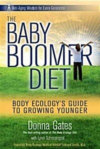 The Body Ecology Guide to Growing Younger: Anti-Aging Wisdom for Every Generation (Paperback, Revised)