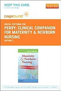 Clinical Companion for Maternity & Newborn Nursing - Elsevier eBook on Vitalsource (Retail Access Card) (Hardcover, 2)