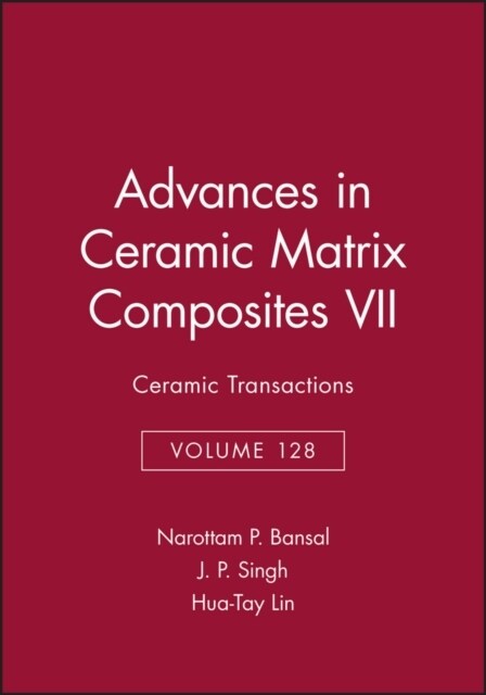 Advances in Ceramic Matrix Composites VII (CD-ROM)