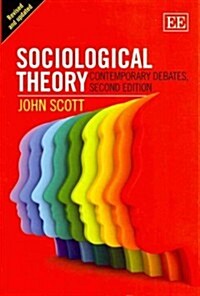 Sociological Theory : Contemporary Debates, Second Edition (Paperback, 2 ed)