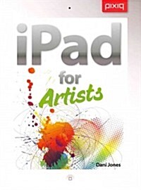 iPad for Artists (Paperback, 1st)