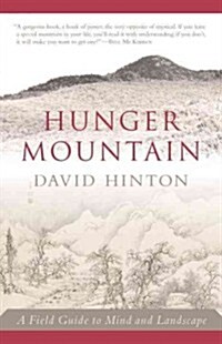 Hunger Mountain: A Field Guide to Mind and Landscape (Paperback)