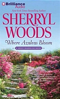 Where Azaleas Bloom (Audio CD, Abridged)