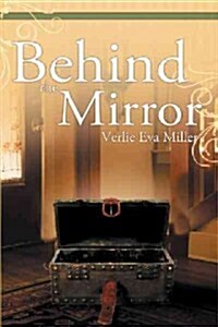 Behind the Mirror (Paperback)