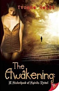 The Awakening: Book One of the Sisters of Spirits Trilogy (Paperback)