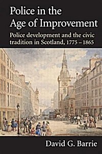 Police in the Age of Improvement (Paperback)