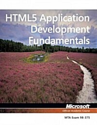 Exam 98-375 Html5 Application Development Fundamentals (Paperback)