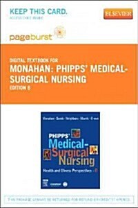 Phipps Medical-Surgical Nursing - Elsevier eBook on Vitalsource (Retail Access Card): Health and Illness Perspectives - Emea Edition (Hardcover, 8)