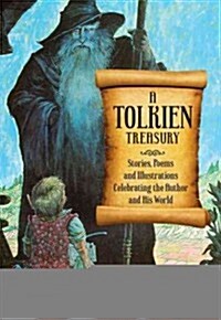 A Tolkien Treasury: Stories, Poems, and Illustrations Celebrating the Author and His World (Paperback)