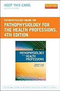 Pathophysiology Online for Pathophysiology for the Health Professions (Pass Code, 4th)