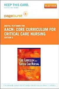 Core Curriculum for Critical Care Nursing Access Code (Pass Code, 6th)