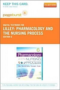 Pharmacology and the Nursing Process (Paperback, Pass Code, 6th)