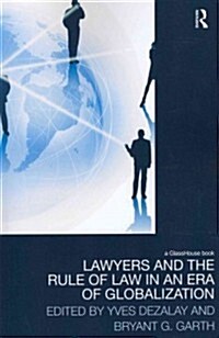 Lawyers and the Rule of Law in an Era of Globalization (Paperback, Reprint)